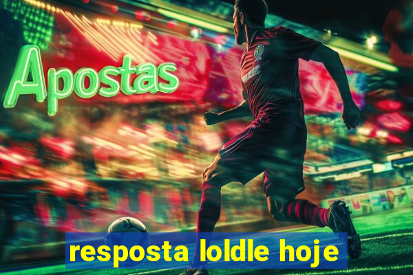 resposta loldle hoje